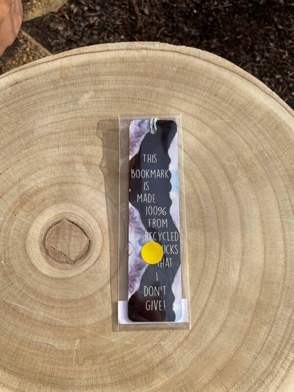 100% Recycled Fucks Bookmark P/Made