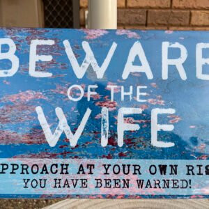 Beware of the Wife Signs P/M