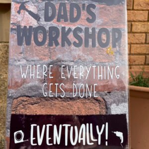 Dad's Workshop Sign P/M