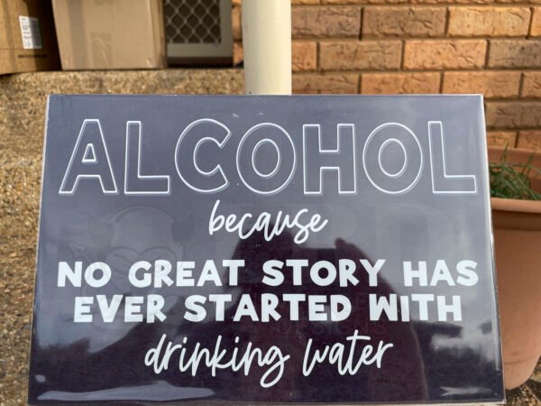 Alcohol Because Sign - Image 3