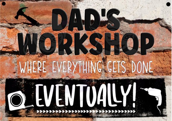 Dad's Workshop Sign - Image 2