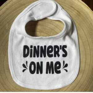 Dinner's on Me Bib P/M