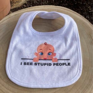 Stupid People Bib P/M