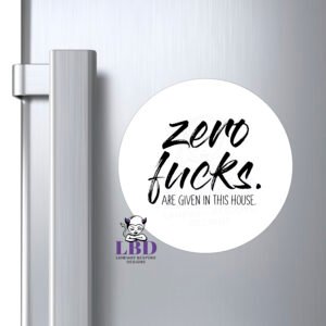 Zero Fucks Round Magnet P/M